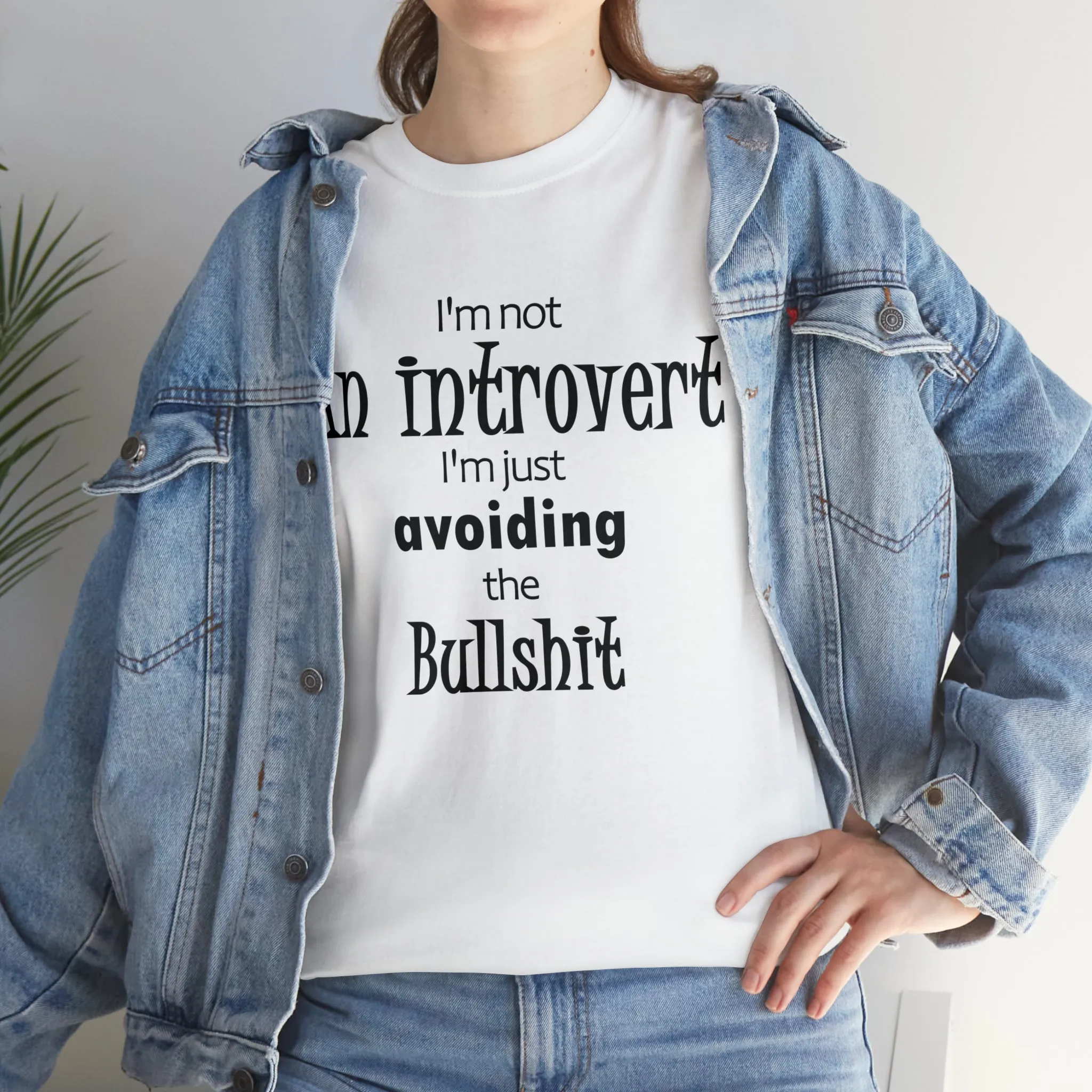 I'm Not An Introvert I'm Just Avoiding The Bullshit Unisex Heavy Cotton Tee, Funny T-shirt, Introvert T-shirt, Shy T-shirt