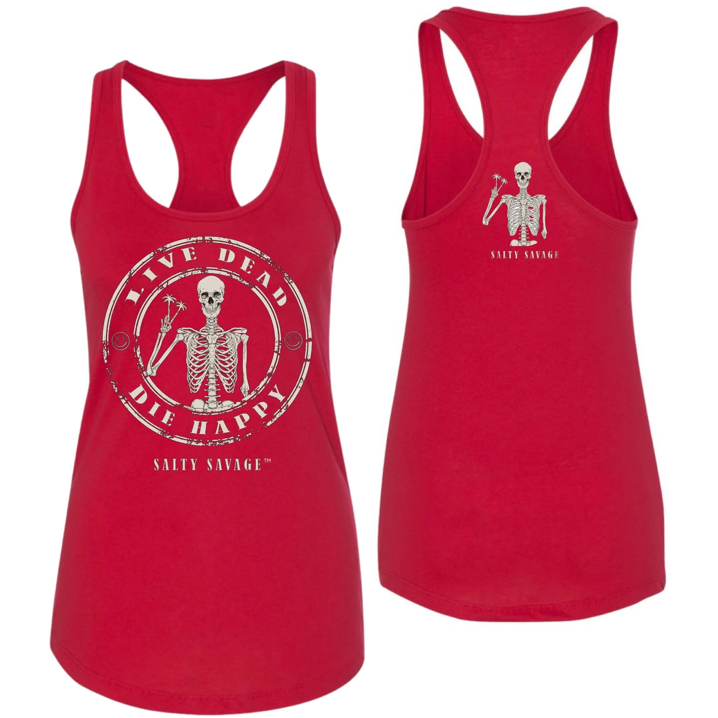 Salty Savage Ladies "LIVE DEAD, DIE HAPPY" Racerback Tank