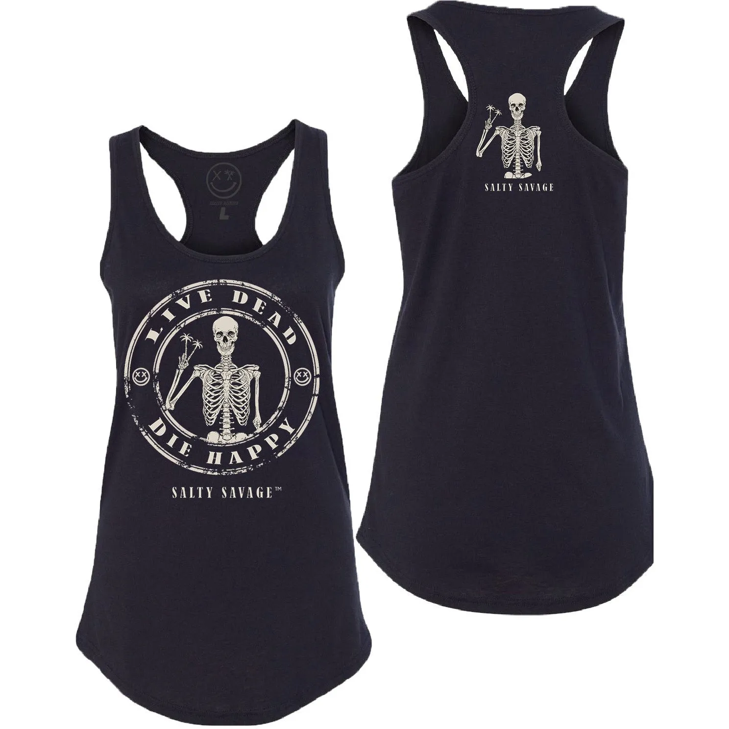 Salty Savage Ladies "LIVE DEAD, DIE HAPPY" Racerback Tank